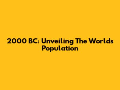 2000 BC: Unveiling The World's Population