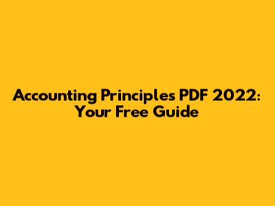 Accounting Principles PDF 2022: Your Free Guide