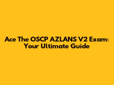 Ace The OSCP AZLANS V2 Exam: Your Ultimate Guide