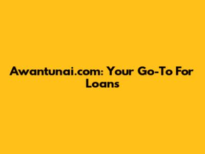 Awantunai.com: Your Go-To For Loans