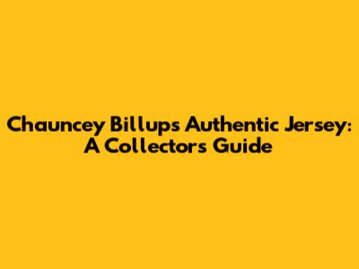 Chauncey Billups Authentic Jersey: A Collector's Guide