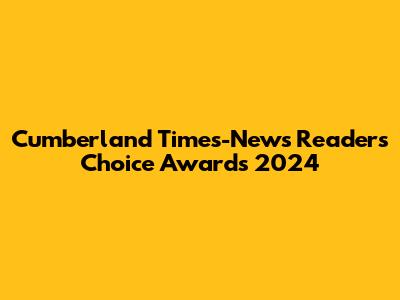 Cumberland Times-News Readers' Choice Awards 2024