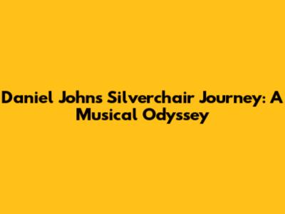 Daniel Johns' Silverchair Journey: A Musical Odyssey