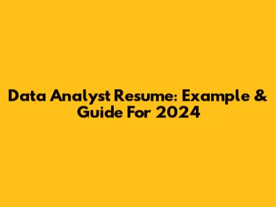 Data Analyst Resume: Example & Guide For 2024