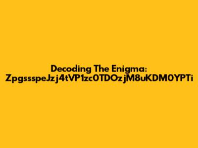 Decoding The Enigma: ZpgssspeJzj4tVP1zc0TDOzjM8uKDM0YPTi