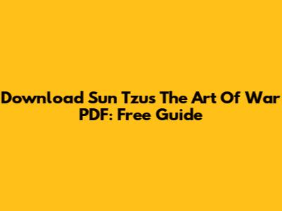 Download Sun Tzu's 'The Art Of War' PDF: Free Guide