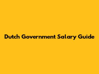Dutch Government Salary Guide