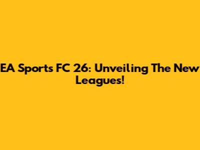 EA Sports FC 26: Unveiling The New Leagues!