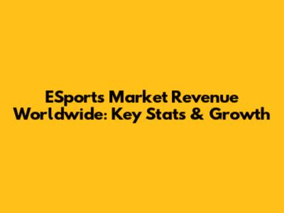 ESports Market Revenue Worldwide: Key Stats & Growth