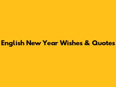 English New Year Wishes & Quotes