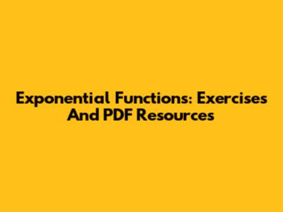 Exponential Functions: Exercises And PDF Resources