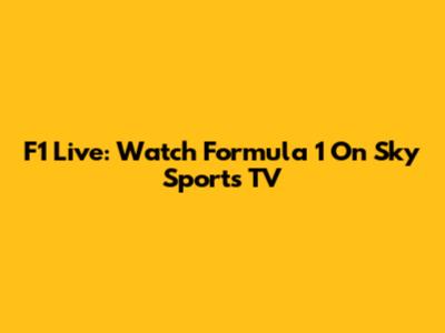 F1 Live: Watch Formula 1 On Sky Sports TV