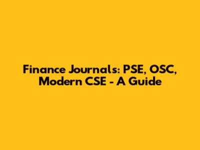 Finance Journals: PSE, OSC, Modern CSE - A Guide