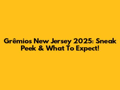 Grêmio's New Jersey 2025: Sneak Peek & What To Expect!