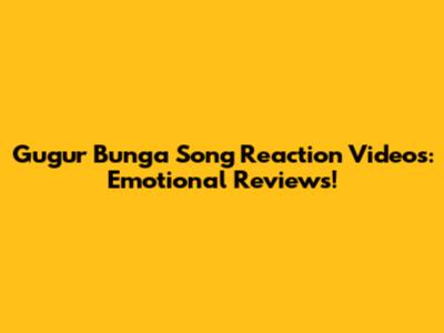 Gugur Bunga Song Reaction Videos: Emotional Reviews!