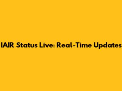 IAIR Status Live: Real-Time Updates