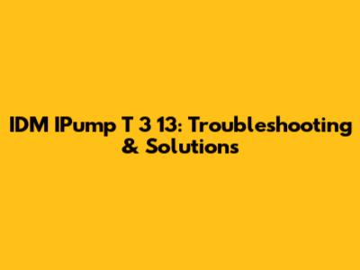 IDM IPump T 3 13: Troubleshooting & Solutions
