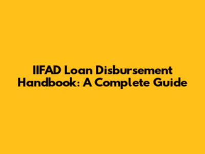 IIFAD Loan Disbursement Handbook: A Complete Guide