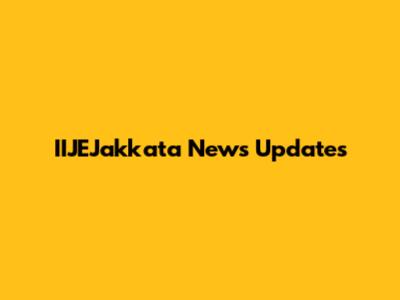 IIJEJakkata News Updates