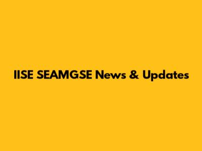 IISE SEAMGSE News & Updates