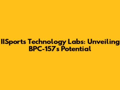 IISports Technology Labs: Unveiling BPC-157's Potential