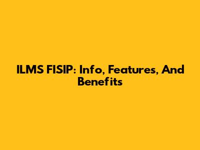 ILMS FISIP: Info, Features, And Benefits