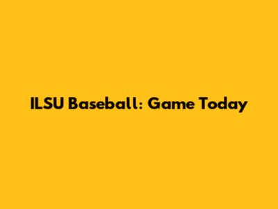 ILSU Baseball: Game Today