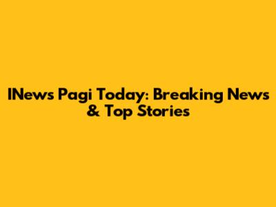 INews Pagi Today: Breaking News & Top Stories