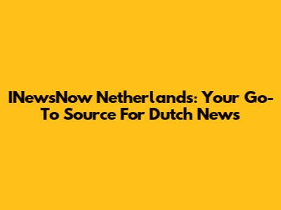 INewsNow Netherlands: Your Go-To Source For Dutch News