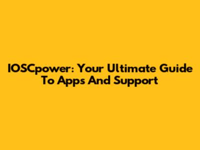 IOSCpower: Your Ultimate Guide To Apps And Support
