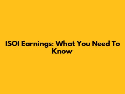 ISOI Earnings: What You Need To Know