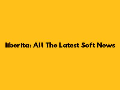 Iiberita: All The Latest Soft News