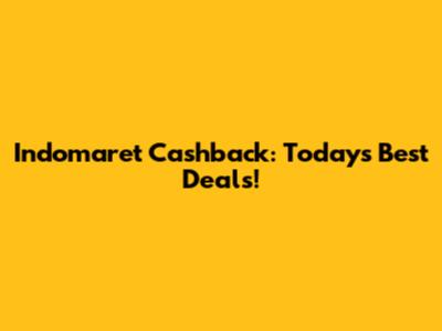 Indomaret Cashback: Today's Best Deals!