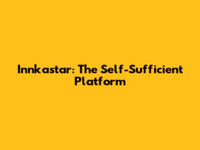 Innkastar: The Self-Sufficient Platform