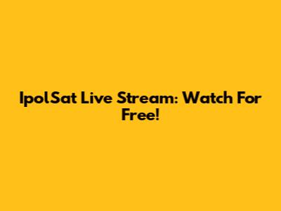 IpolSat Live Stream: Watch For Free!