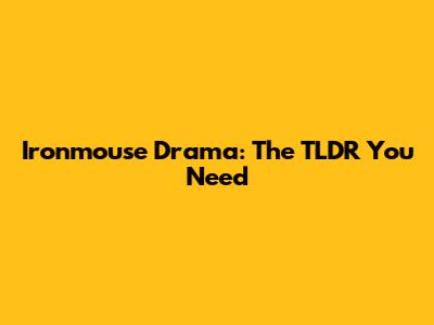 Ironmouse Drama: The TLDR You Need