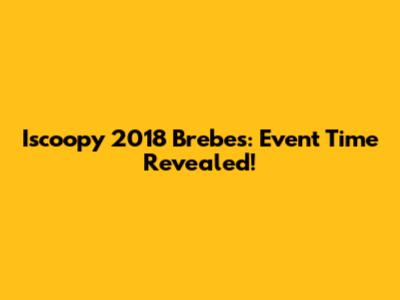 Iscoopy 2018 Brebes: Event Time Revealed!