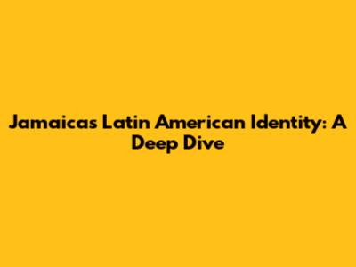 Jamaica's Latin American Identity: A Deep Dive