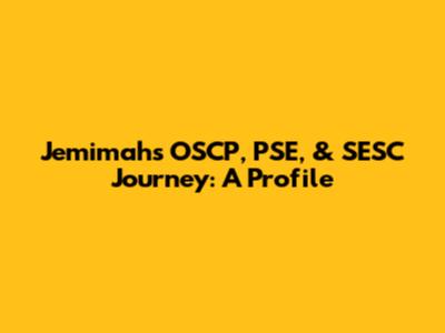 Jemimah's OSCP, PSE, & SESC Journey: A Profile