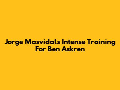 Jorge Masvidal's Intense Training For Ben Askren