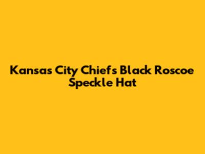 Kansas City Chiefs Black Roscoe Speckle Hat