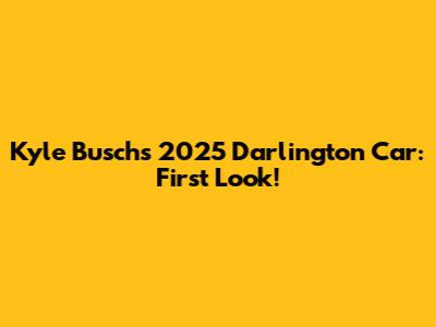 Kyle Busch's 2025 Darlington Car: First Look!