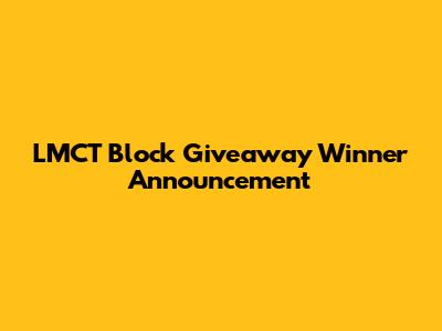 LMCT Block Giveaway Winner Announcement
