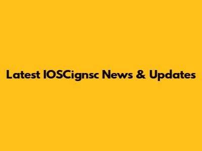 Latest IOSCignsc News & Updates