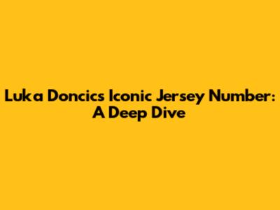 Luka Doncic's Iconic Jersey Number: A Deep Dive