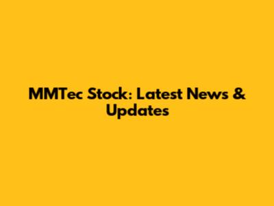 MMTec Stock: Latest News & Updates