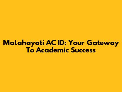 Malahayati AC ID: Your Gateway To Academic Success