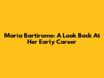 Maria Bartiromo: A Look Back At Her Early Career