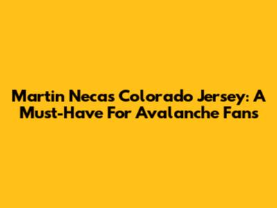 Martin Necas Colorado Jersey: A Must-Have For Avalanche Fans