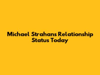 Michael Strahan's Relationship Status Today